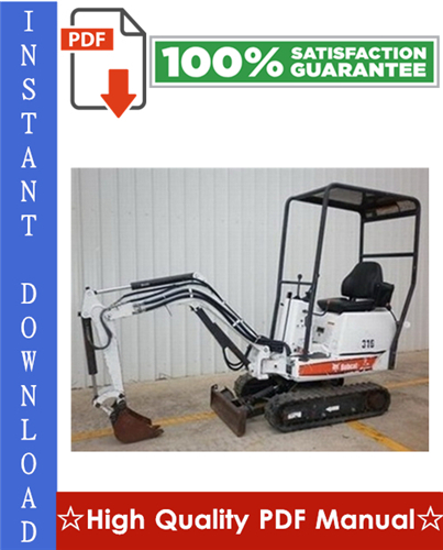 Thumbnail Bobcat 316 Excavator Workshop Service Repair Manual (S/N 522811001 & Above, S/N 522911001 & Above)