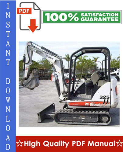 Thumbnail Bobcat X325 Excavator Workshop Service Repair Manual (S/N: 514011001-514012999)