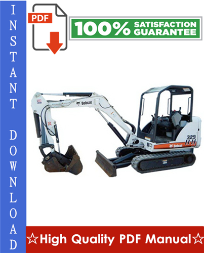 Thumbnail Bobcat 329 Compact Excavator Workshop Service Repair Manual (S/N: A2PG11001 & Above)