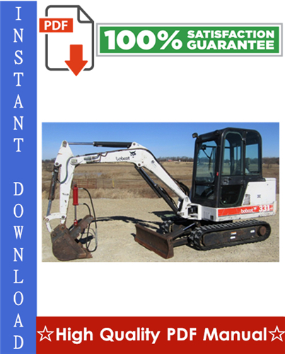 Thumbnail Bobcat X331 Excavator Workshop Service Repair Manual (S/N: 512911001-512912999)