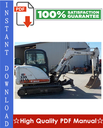 Thumbnail Bobcat 335 Compact Excavator Workshop Service Repair Manual (S/N: A16U11001 & Above)