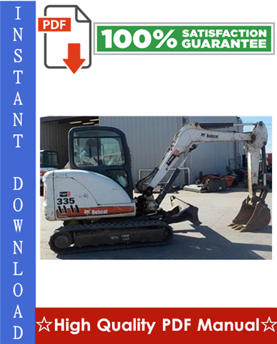 Thumbnail Bobcat 335 Compact Excavator Workshop Service Repair Manual (S/N: AAD111001 & Above, S/N: A9KA11001 & Above)