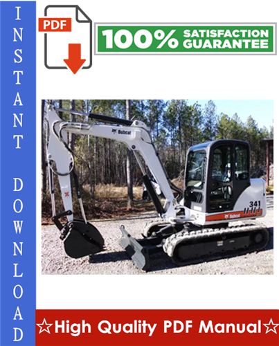 Thumbnail Bobcat 337, 341 Excavator Workshop Service Repair Manual (S/N: 233311001 & Above. S/N: 233211001 & Above, D Series)