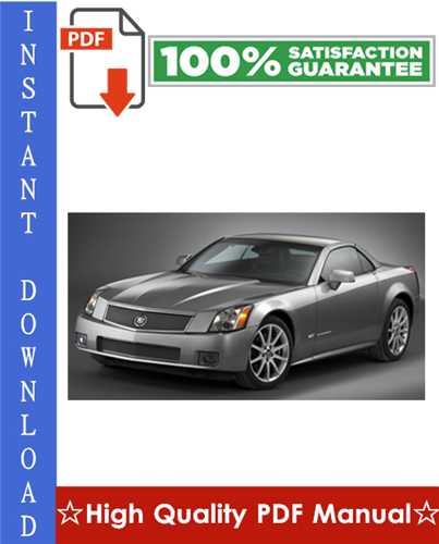 Product picture Cadillac XLR Workshop Service Repair Manual 2004-2008 Download