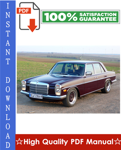 Product picture Mercedes-Benz W114 / W115 Workshop Service Repair Manual 1968-1976 Download