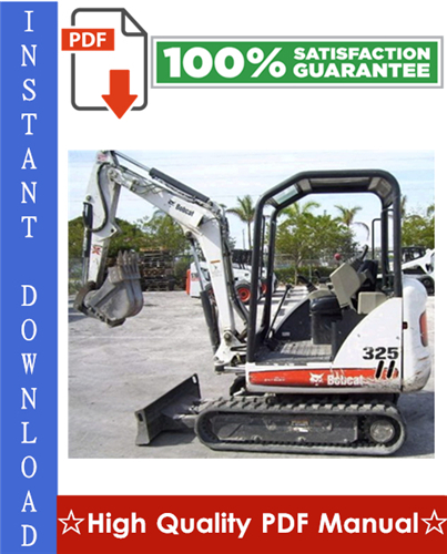 Product picture Bobcat X325 Excavator Workshop Service Repair Manual (S/N: 511820001 & Above)