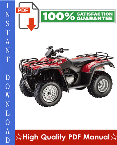 Product picture Honda TRX350TE / TRX350TM / TRX350FE / TRX350FM Fourtrax Rancher Workshop Service Repair Manual 2004-2006 Download